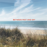 Kimya Ensemble-Between Mist and Sky