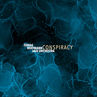 Tobias Hoffmann Jazz Orchestra-Conspiracy