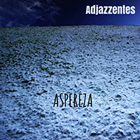 Adjazzentes-Aspereza