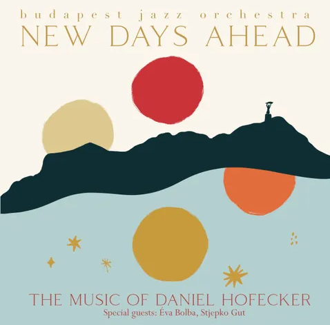 New Days Ahead – The Music of Daniel Hofecker