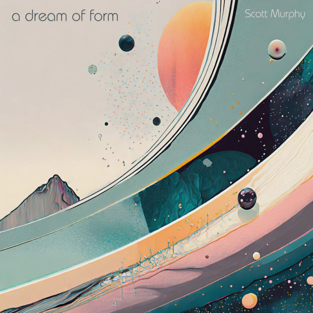 Scott Murphy-a dream of form