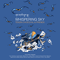 Tenzin Choegyal-Whispering Sky