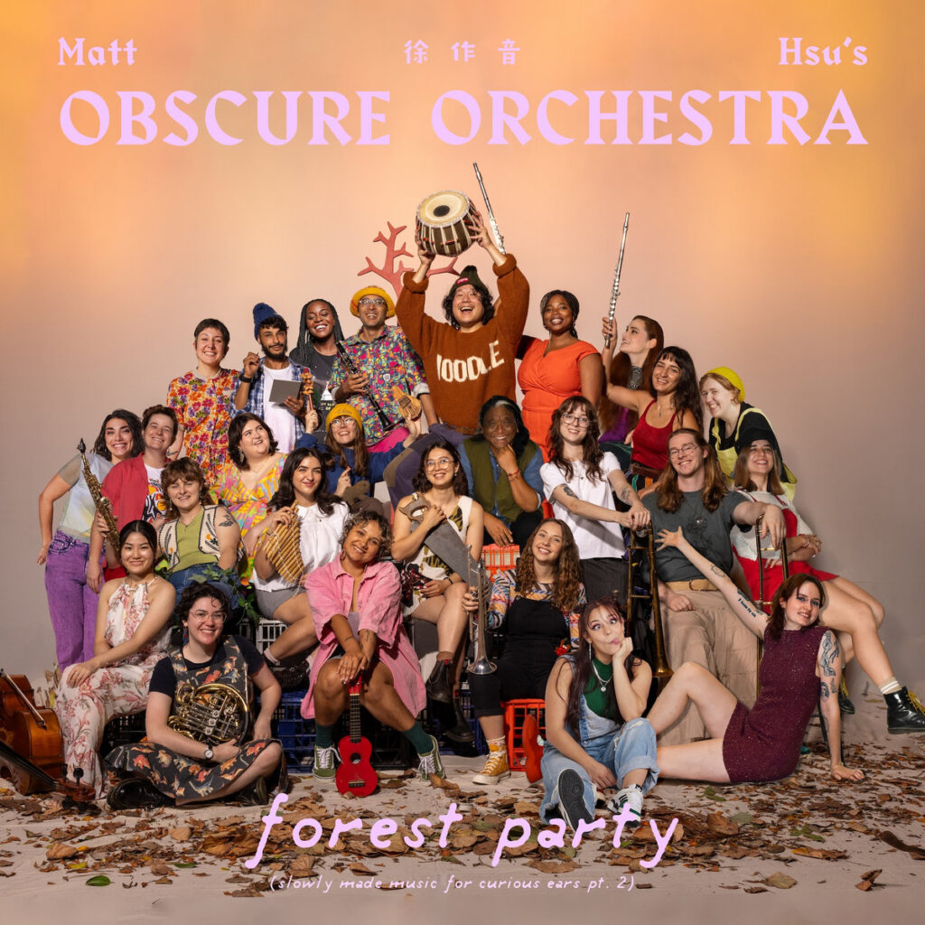 Matt Hsu’s Obscure Orchestra