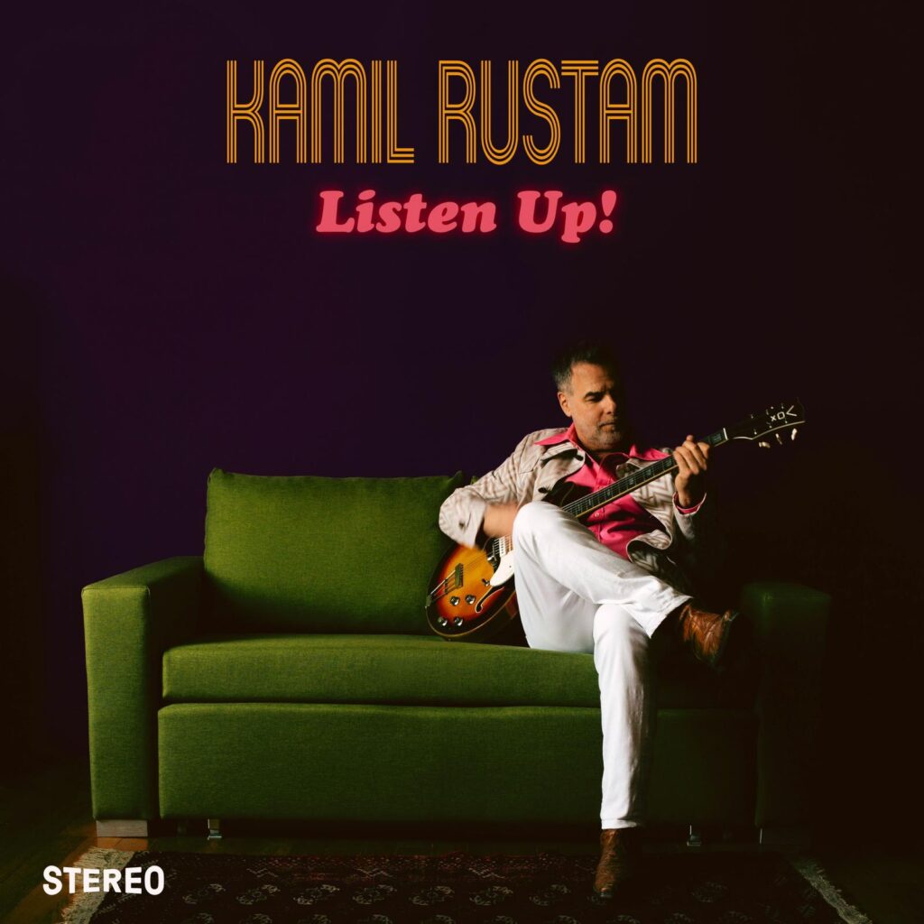 Kamil Rustam-New album: “Listen Up!”