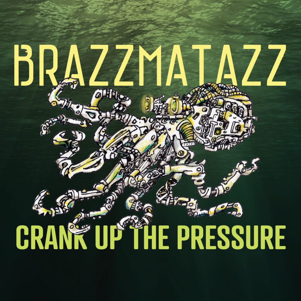 brazzmatazz-crank up the pressure